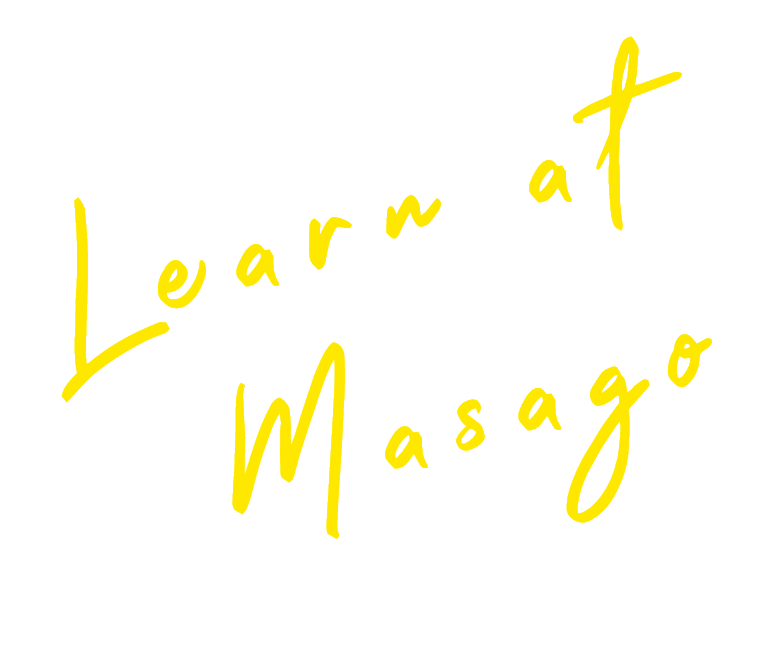Learn at Masago